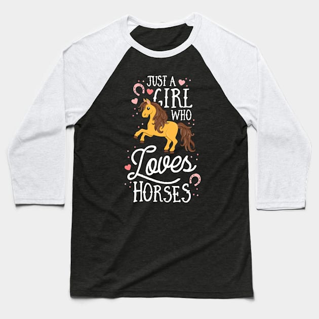 Just A Girl Who Loves Horses Equestrian Riding Rider Farm Baseball T-Shirt by 14thFloorApparel